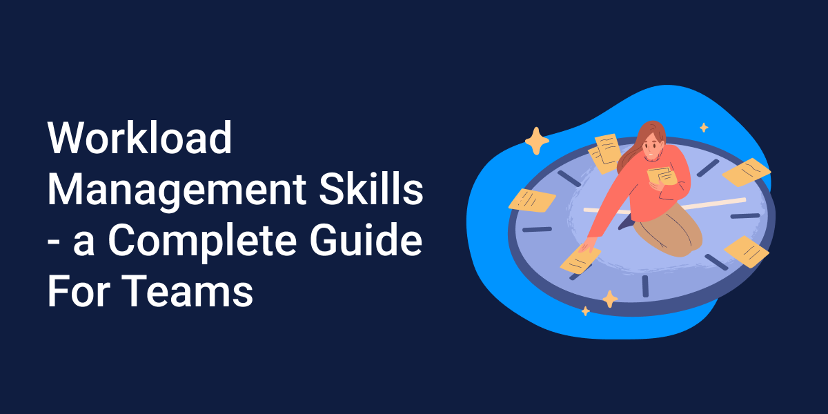 Workload Management Skills Complete Guide Bordio