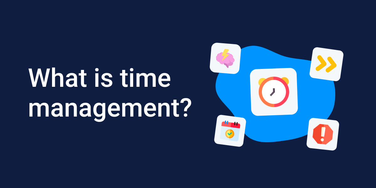 What Is Time Management and Why It Is Important - Bordio