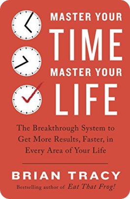 Master your time Master your life by Brian Tracy book cover