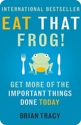 Eat That Frog by Brian Tracy