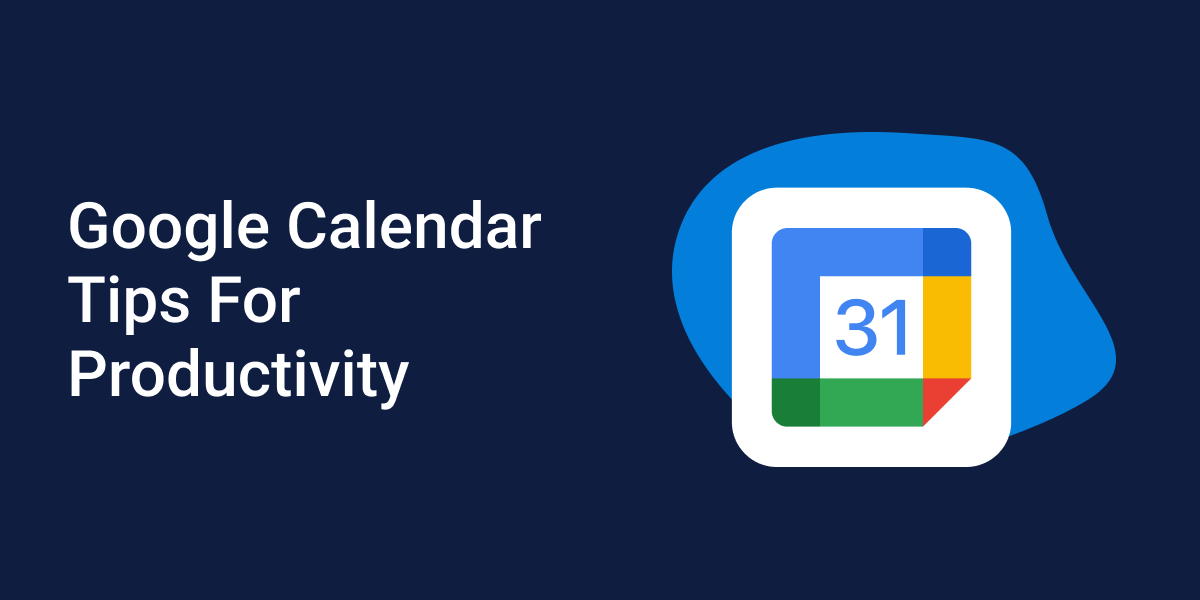 Google Calendar Tips For Productivity Bordio