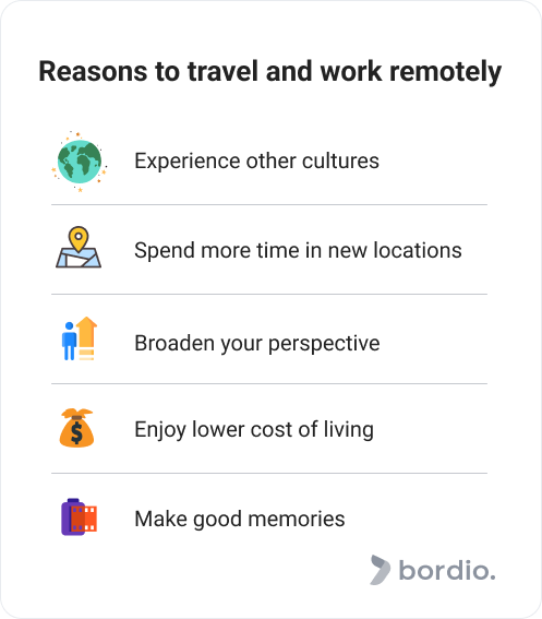 Reasons to travel and work remotely