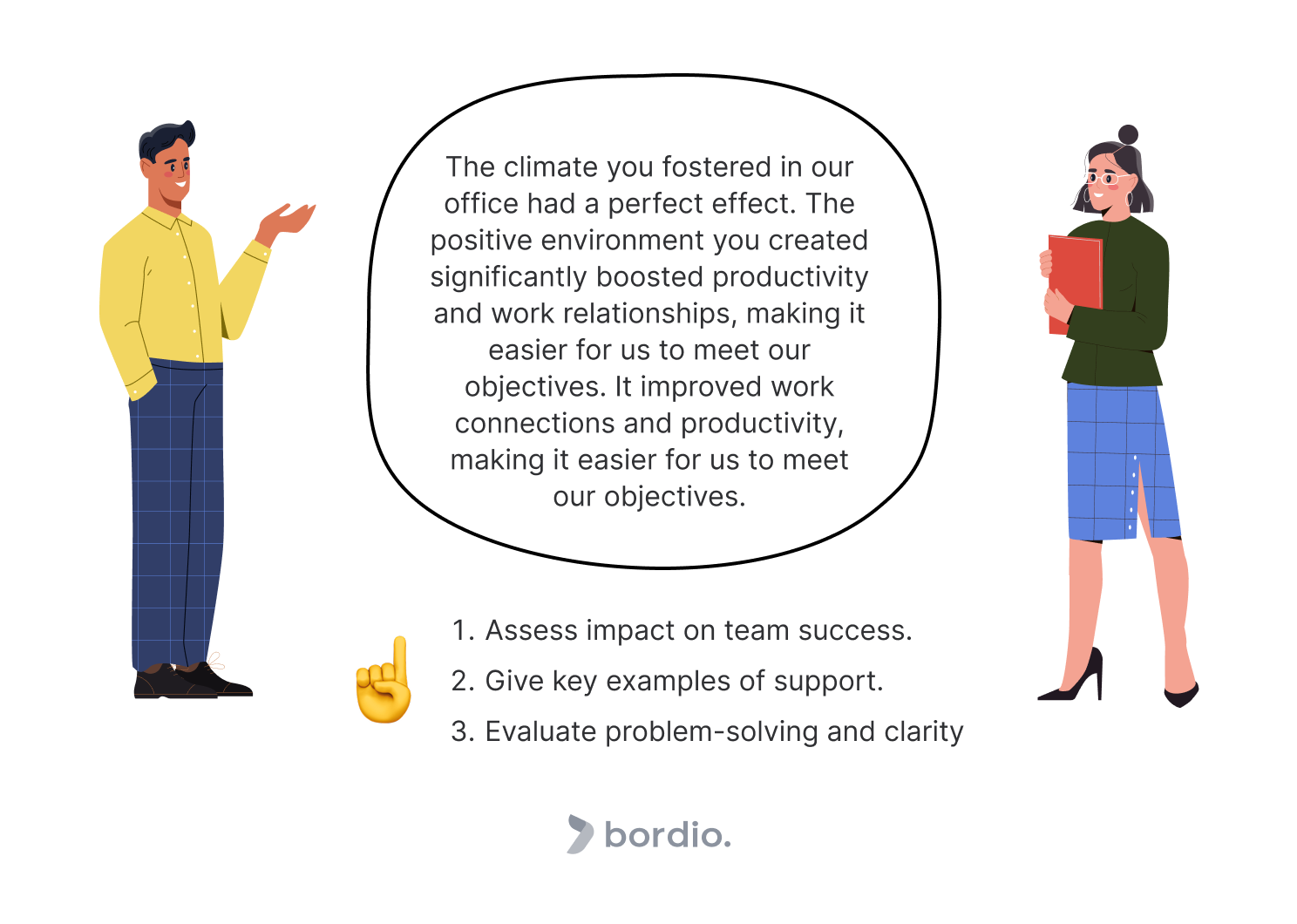 Positive feedback examples
